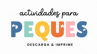 ACTIVIDADES PARA PEQUES
